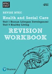 Pearson REVISE BTEC First in Health and Social Care Revision Workbook: for home learning, 2022 and 2023 assessments and exams, BTEC First in Health and Social Care Revision Workbook Revision Workbook цена и информация | Книги по социальным наукам | kaup24.ee