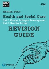 Pearson REVISE BTEC First in Health and Social Care Revision Guide: for home learning, 2022 and 2023 assessments and exams hind ja info | Ühiskonnateemalised raamatud | kaup24.ee