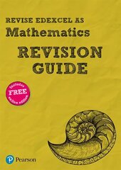Pearson REVISE Edexcel AS Maths Revision Guide: for home learning, 2022 and 2023 assessments and exams hind ja info | Majandusalased raamatud | kaup24.ee