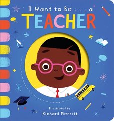 I Want to Be...a Teacher цена и информация | Книги для подростков и молодежи | kaup24.ee