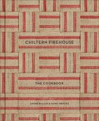 Chiltern Firehouse hind ja info | Retseptiraamatud | kaup24.ee