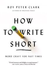 How to Write Short: Word Craft for Fast Times hind ja info | Võõrkeele õppematerjalid | kaup24.ee
