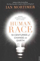 Human Race: 10 Centuries of Change on Earth цена и информация | Исторические книги | kaup24.ee