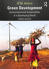 Green Development: Environment and Sustainability in a Developing World 4th edition hind ja info | Entsüklopeediad, teatmeteosed | kaup24.ee