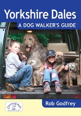 Yorkshire Dales: A Dog Walker's Guide hind ja info | Entsüklopeediad, teatmeteosed | kaup24.ee