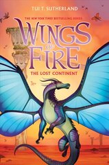 Lost Continent (Wings of Fire #11) цена и информация | Книги для подростков и молодежи | kaup24.ee