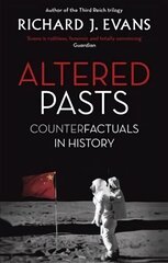 Altered Pasts: Counterfactuals in History Digital original цена и информация | Исторические книги | kaup24.ee