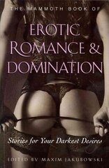 Mammoth Book of Erotic Romance and Domination hind ja info | Fantaasia, müstika | kaup24.ee
