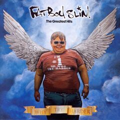 CD - Fatboy Slim - The Greatest Hits (Why Try Harder) цена и информация | Виниловые пластинки, CD, DVD | kaup24.ee