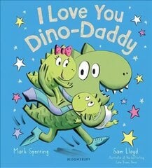 I Love You Dino-Daddy цена и информация | Книги для малышей | kaup24.ee