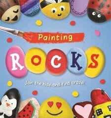 Painting ROCKS! цена и информация | Книги о питании и здоровом образе жизни | kaup24.ee