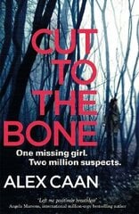 Cut to the Bone: A Dark and Gripping Thriller цена и информация | Фантастика, фэнтези | kaup24.ee
