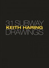 Keith Haring: 31 Subway Drawings hind ja info | Kunstiraamatud | kaup24.ee