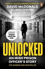 Unlocked: An Irish Prison Officer's Story hind ja info | Elulooraamatud, biograafiad, memuaarid | kaup24.ee