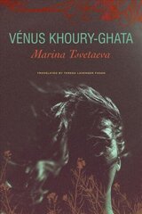 Marina Tsvetaeva - To Die in Yelabuga цена и информация | Фантастика, фэнтези | kaup24.ee