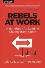 Rebels at Work hind ja info | Majandusalased raamatud | kaup24.ee