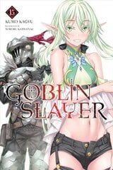 Goblin Slayer, Vol. 15 (light novel) цена и информация | Фантастика, фэнтези | kaup24.ee