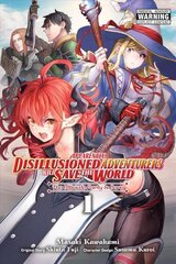 Apparently, Disillusioned Adventurers Will Save the World, Vol. 1 (manga) hind ja info | Fantaasia, müstika | kaup24.ee