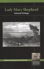 Lady Mary Shepherd: Selected Writings цена и информация | Исторические книги | kaup24.ee