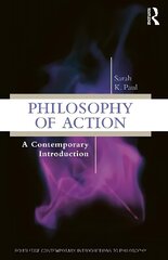 Philosophy of Action: A Contemporary Introduction цена и информация | Книги по социальным наукам | kaup24.ee