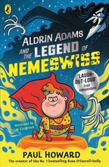 Aldrin Adams and the Legend of Nemeswiss цена и информация | Книги для подростков и молодежи | kaup24.ee