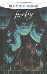 Firefly: Blue Sun Rising Vol. 1 цена и информация | Фантастика, фэнтези | kaup24.ee