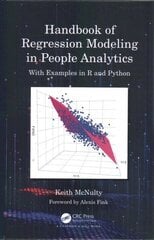 Handbook of Regression Modeling in People Analytics: With Examples in R and Python hind ja info | Ühiskonnateemalised raamatud | kaup24.ee