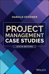 Project Management Case Studies, Sixth Edition 6th Edition цена и информация | Развивающие книги | kaup24.ee
