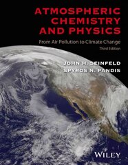 Atmospheric Chemistry and Physics: From Air Pollut ion to Climate Change, Third Edition: From Air Pollution to Climate Change 3rd Edition цена и информация | Книги по экономике | kaup24.ee