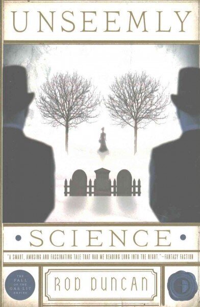 Unseemly Science: The Second Book in the Fall of the Gas-Lit Empire New edition цена и информация | Fantaasia, müstika | kaup24.ee