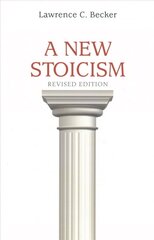 New Stoicism: Revised Edition Revised edition цена и информация | Книги по социальным наукам | kaup24.ee