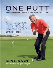 One Putt: The ultimate guide to perfect putting цена и информация | Книги о питании и здоровом образе жизни | kaup24.ee