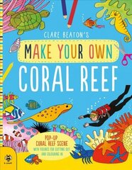 Make Your Own Coral Reef: Pop-Up Coral Reef Scene with Figures for Cutting out and Colouring in hind ja info | Väikelaste raamatud | kaup24.ee