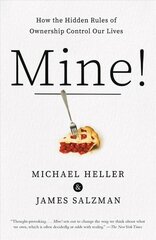 Mine!: How the Hidden Rules of Ownership Control Our Lives hind ja info | Majandusalased raamatud | kaup24.ee