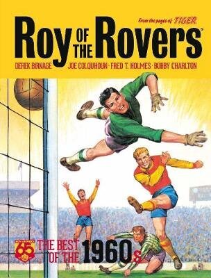 Roy of the Rovers: The Best of the 1960s: 65th Anniversary Collection цена и информация | Noortekirjandus | kaup24.ee