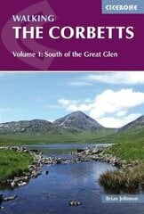 Walking the Corbetts Vol 1 South of the Great Glen, Volume 1, Walking the Corbetts Vol 1 South of the Great Glen hind ja info | Tervislik eluviis ja toitumine | kaup24.ee