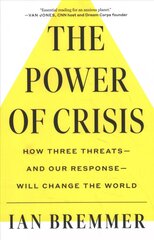 Power of Crisis: How Three Threats - and Our Response - Will Change the World hind ja info | Majandusalased raamatud | kaup24.ee