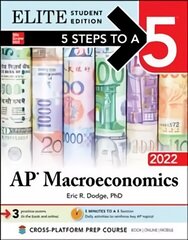 5 Steps to a 5: AP Macroeconomics 2022 Elite Student Edition hind ja info | Majandusalased raamatud | kaup24.ee