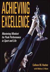 Achieving Excellence: Mastering Mindset for Peak Performance in Sport and Life hind ja info | Tervislik eluviis ja toitumine | kaup24.ee