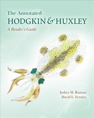 Annotated Hodgkin and Huxley: A Reader's Guide цена и информация | Книги по экономике | kaup24.ee
