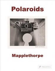 Robert Mapplethorpe: Polaroids цена и информация | Книги по фотографии | kaup24.ee