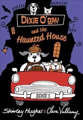 Dixie O'Day and the Haunted House цена и информация | Книги для малышей | kaup24.ee