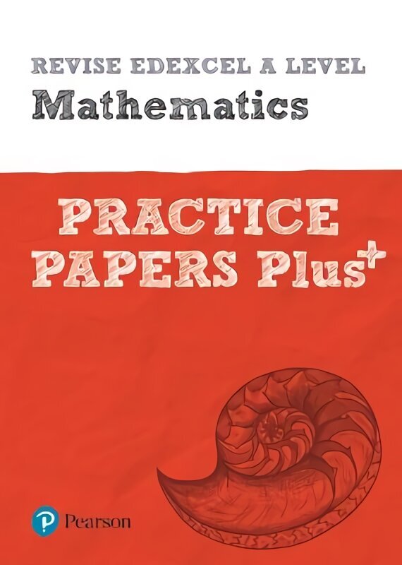 Pearson REVISE Edexcel A level Maths Practice Papers Plus: for home learning, 2022 and 2023 assessments and exams Student edition цена и информация | Majandusalased raamatud | kaup24.ee