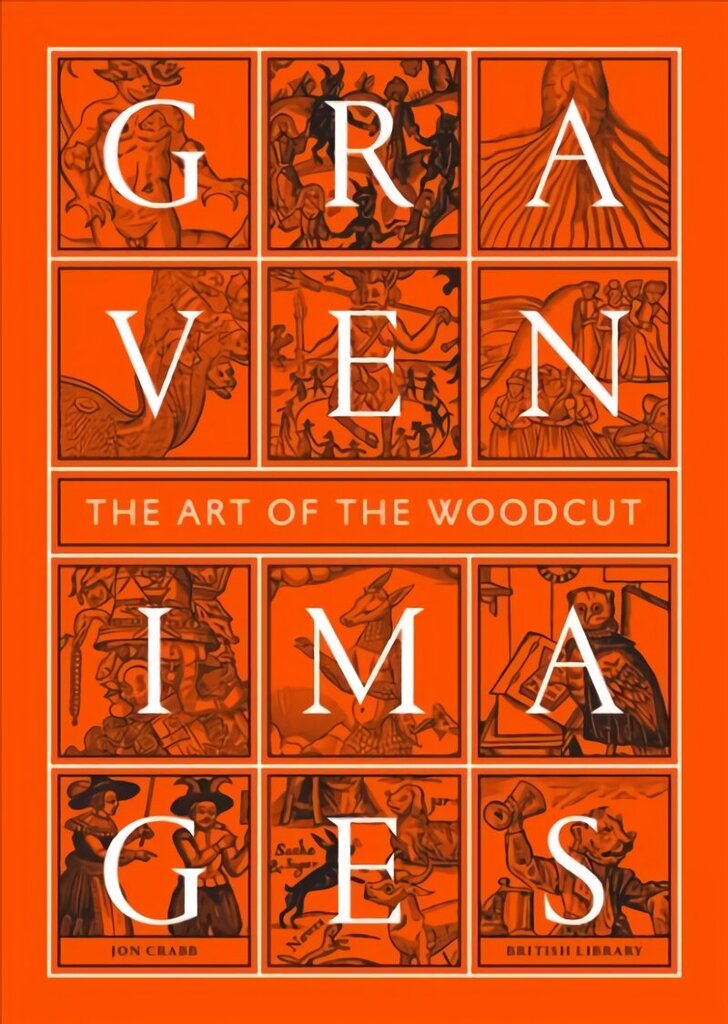 Graven Images: The Art of the Woodcut hind ja info | Kunstiraamatud | kaup24.ee
