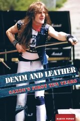 Denim And Leather: Saxon's First Ten Years hind ja info | Kunstiraamatud | kaup24.ee