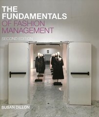 Fundamentals of Fashion Management 2nd edition цена и информация | Книги об искусстве | kaup24.ee