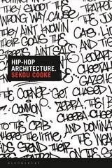 Hip-Hop Architecture: History / Theory / Practice цена и информация | Книги по архитектуре | kaup24.ee