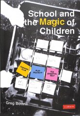 School and the Magic of Children hind ja info | Ühiskonnateemalised raamatud | kaup24.ee