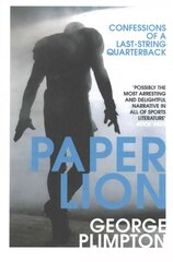 Paper Lion: Confessions of a last-string quarterback hind ja info | Tervislik eluviis ja toitumine | kaup24.ee