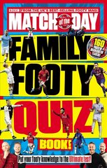 Match of the Day Family Footy Quiz Book цена и информация | Книги для подростков и молодежи | kaup24.ee